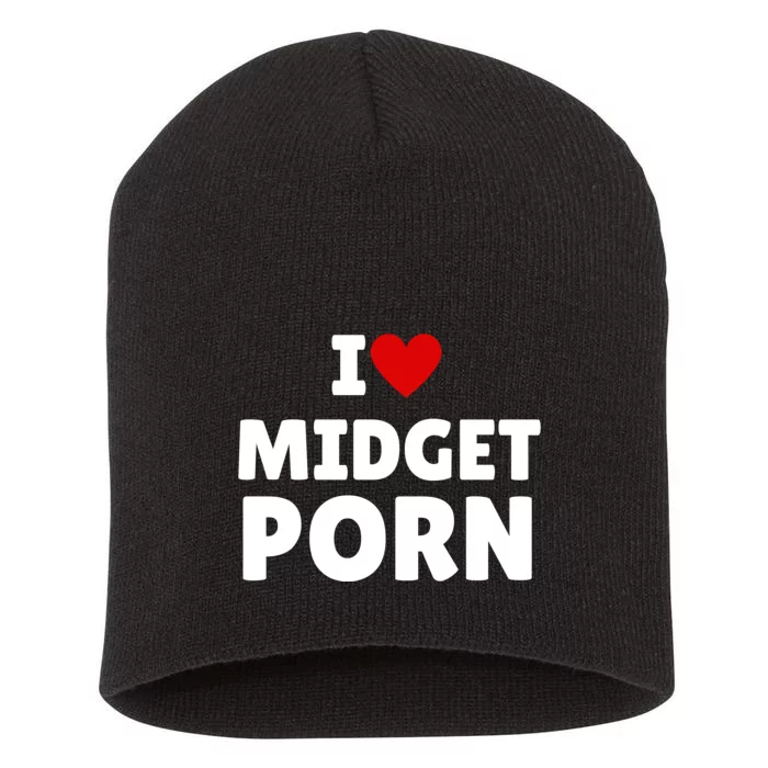 I Love Midget Porn Short Acrylic Beanie