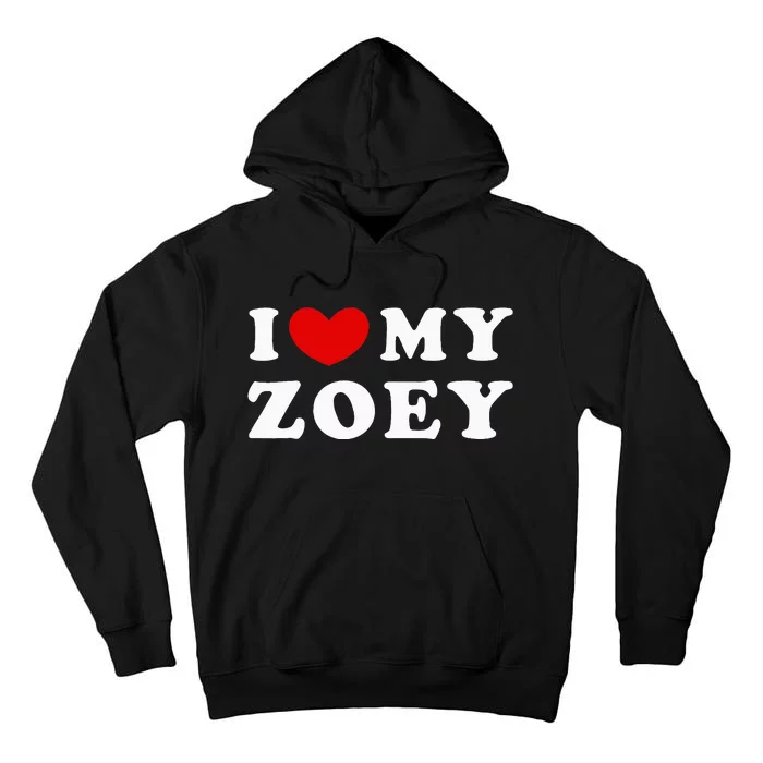 I Love My Zoey Tall Hoodie