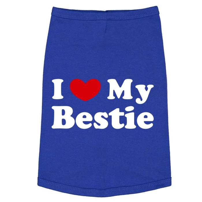 I Love My Bestie I Heart My Bestie Cool Gift Doggie Tank