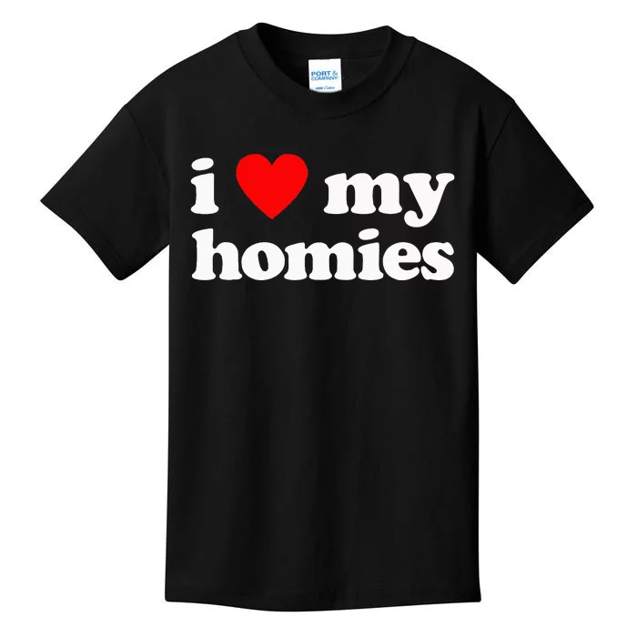 I Love My Homies Best Friend Kids T-Shirt