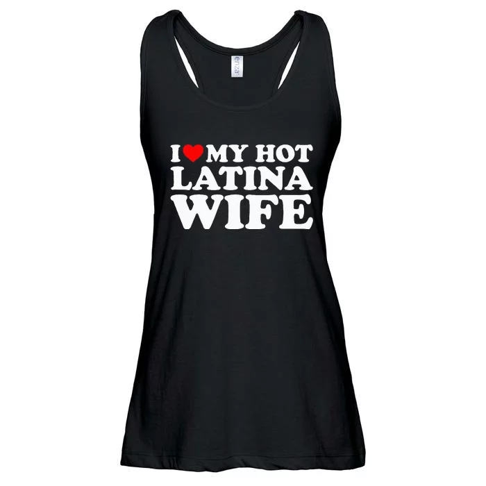 I Love My Hot Latina Wife Ladies Essential Flowy Tank