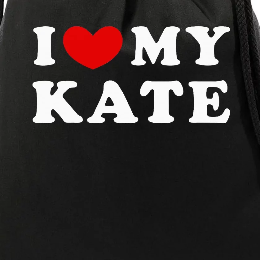 I Love My Kate I Heart My Kate Drawstring Bag