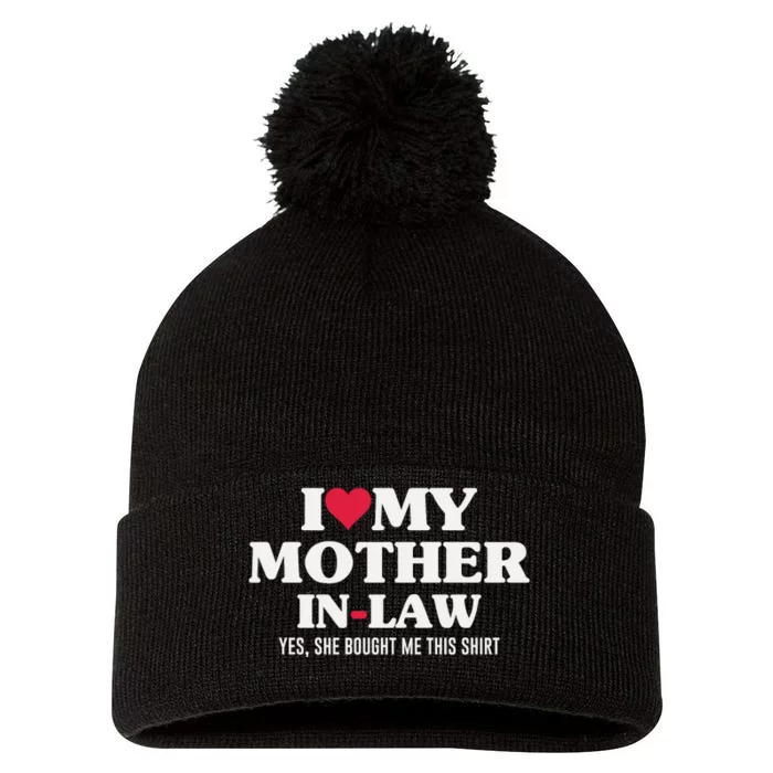 I Love My Mother In Law For Son In Law Pom Pom 12in Knit Beanie