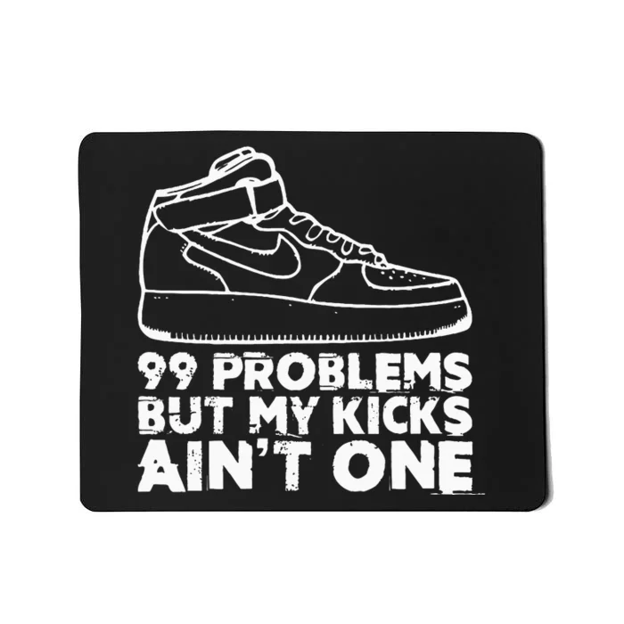 I Love My Kicks Gift For Sneakerhead Sneaker Mousepad