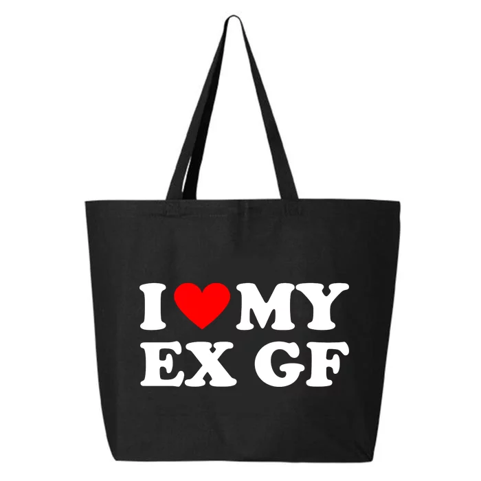 I Love My Ex Girlfriend Funny Gift 25L Jumbo Tote