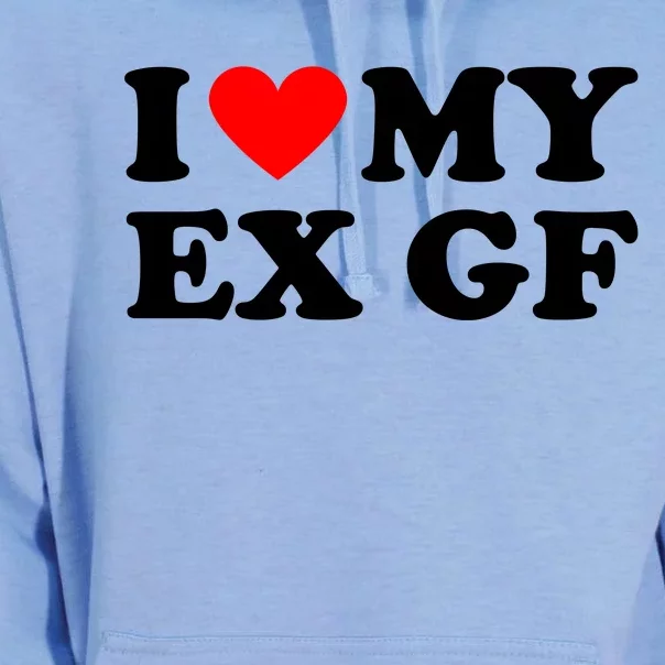 I Love My Ex Girlfriend Funny Gift Unisex Surf Hoodie