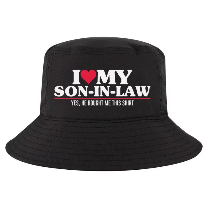 I Love My Son In Law For Father In Law Cool Comfort Performance Bucket Hat