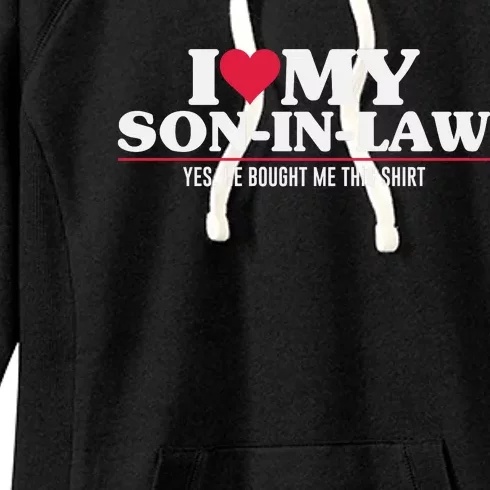 I Love My Son In Law For Father In Law Women's Fleece Hoodie