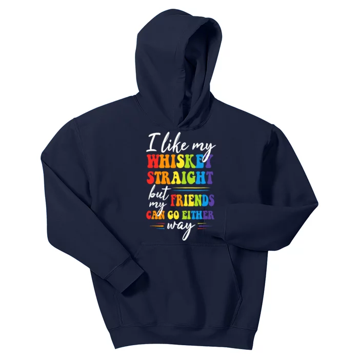 I Like My Whiskey Straight But My Friends LGBT Pride Month Kids Hoodie