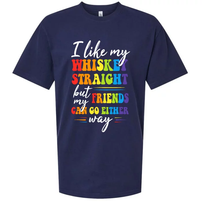 I Like My Whiskey Straight But My Friends LGBT Pride Month Sueded Cloud Jersey T-Shirt