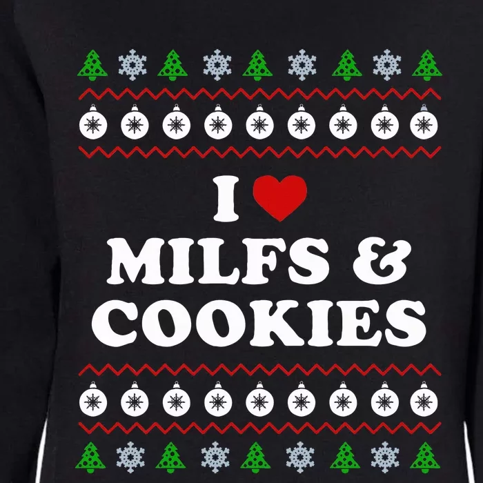 I Love Milfs and Cookies  Funny Ugly Xmas Sweater Humor Pun Swea Womens California Wash Sweatshirt