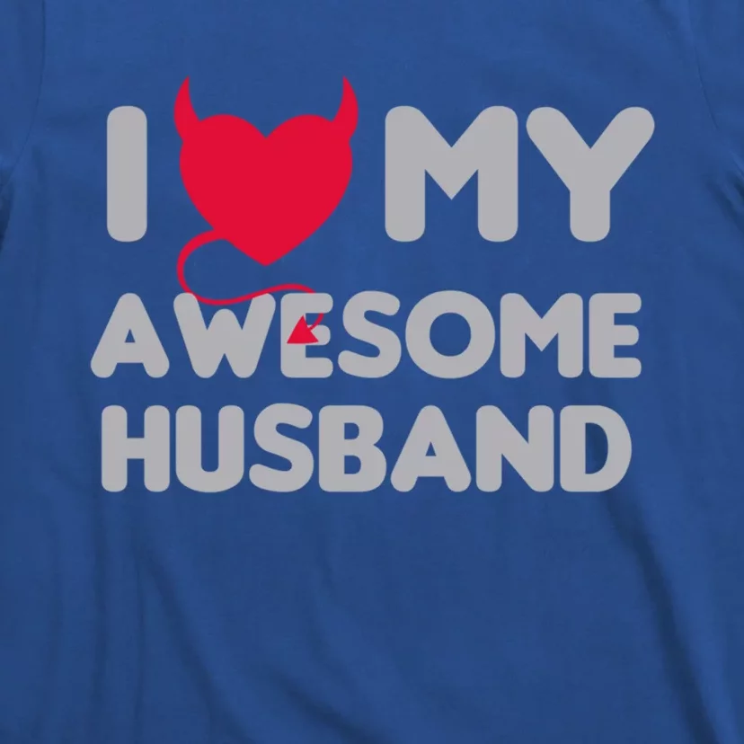 I Love My Awesome Husband Couple Matching Valentines Day Gift T-Shirt