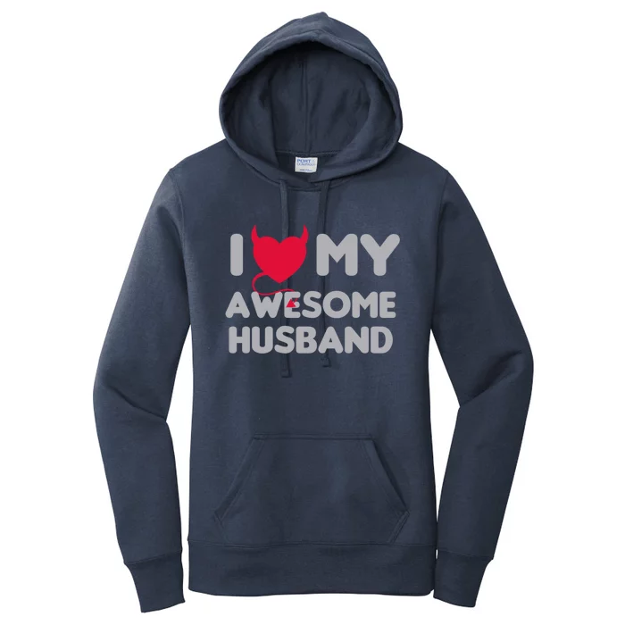 I Love My Awesome Husband Couple Matching Valentines Day Gift Women's Pullover Hoodie