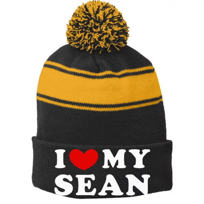 I Love My Sean I Heart My Sean Stripe Pom Pom Beanie