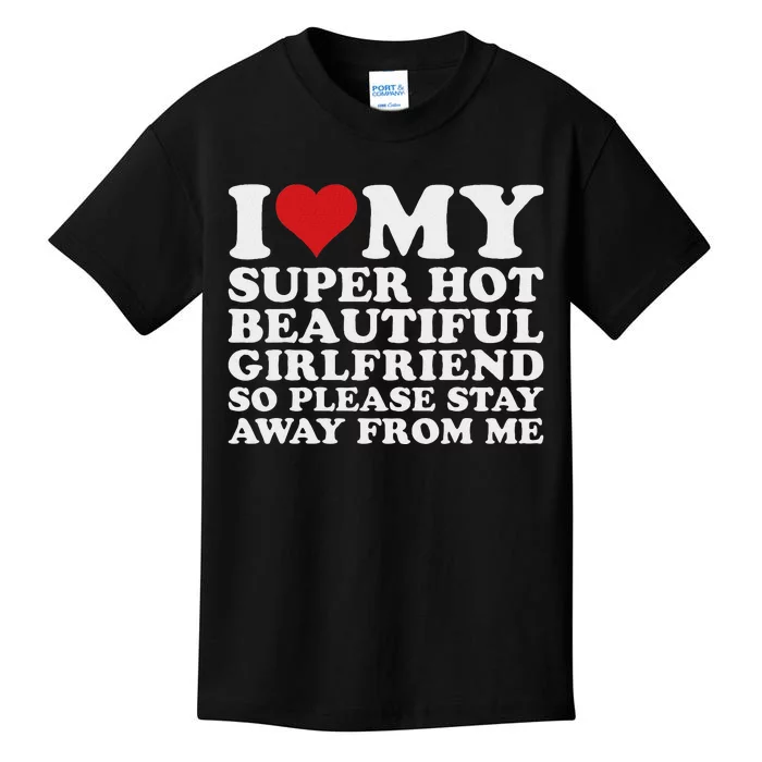 I Love My Hot Girlfriend Funny Kids T-Shirt