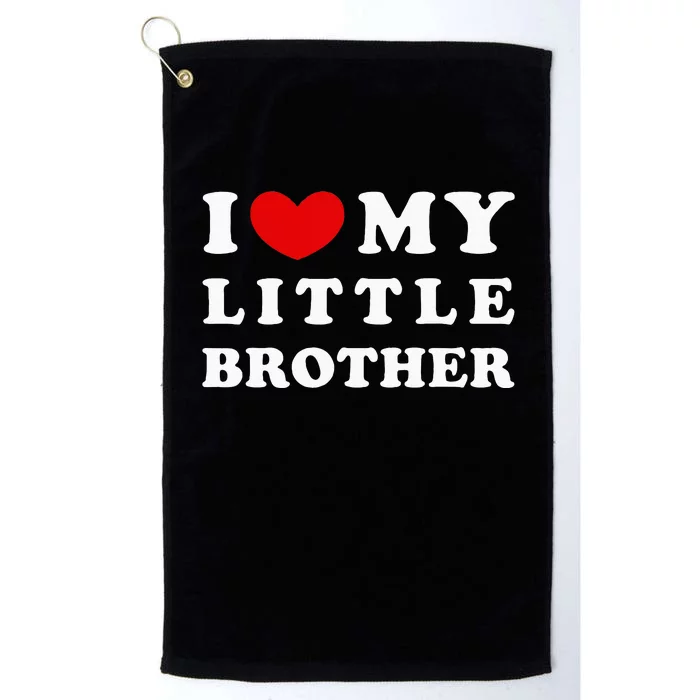 I Love My Little Brother I Heart My Little Brother Platinum Collection Golf Towel