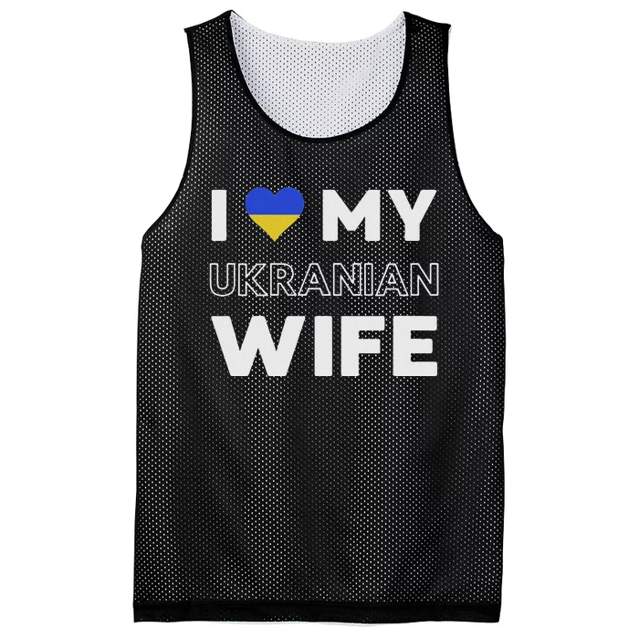 I Love My Ukrainian Wife Ukrainian Wife Ukraine Mesh Reversible Basketball Jersey Tank