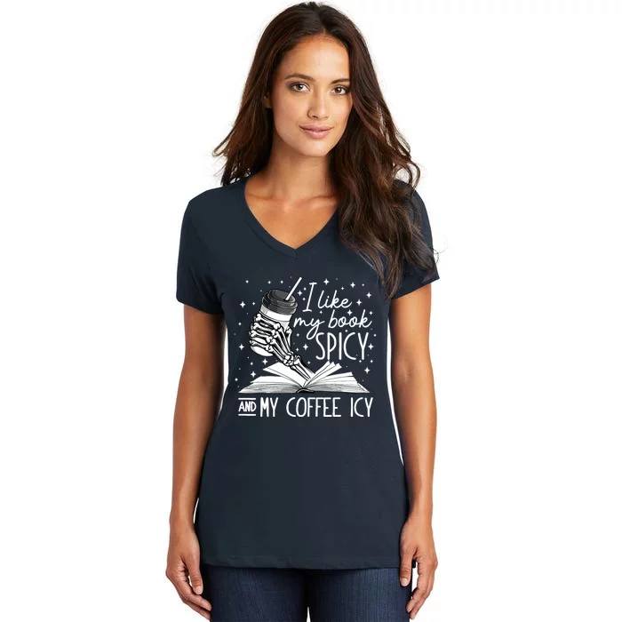 I Like My Books Spicy And My Coffee Icy Skeleton Book Lovers Women's V-Neck T-Shirt