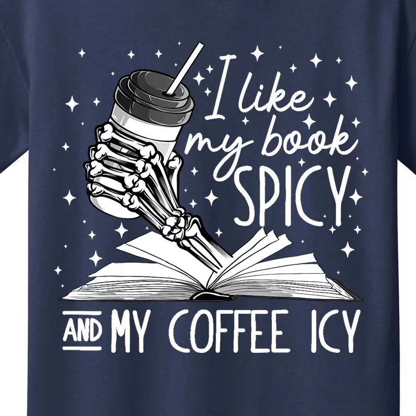 I Like My Books Spicy And My Coffee Icy Skeleton Book Lovers Kids T-Shirt