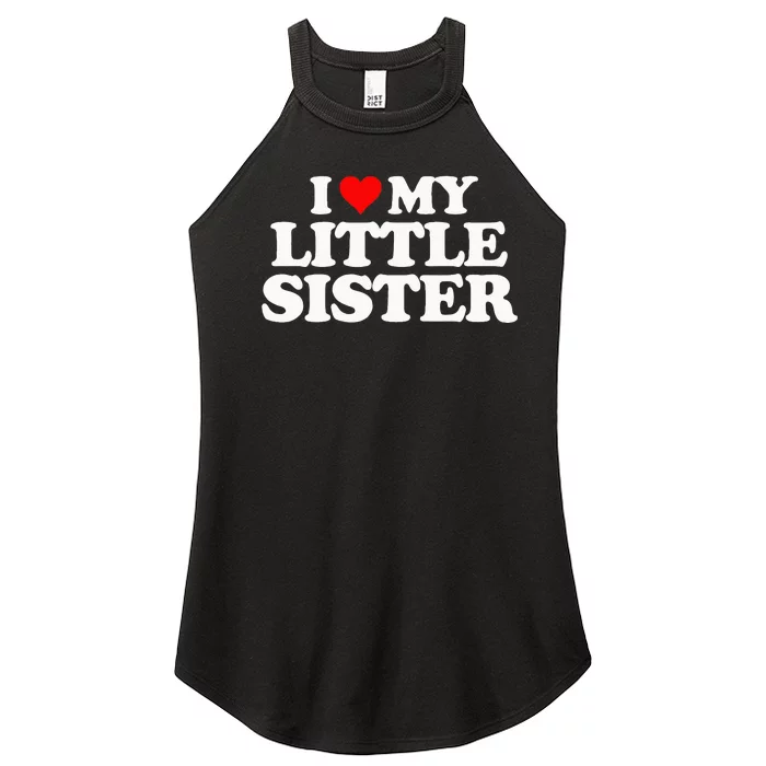 I Love My Little Sister Heart Funny Fun Gift Tee Women’s Perfect Tri Rocker Tank