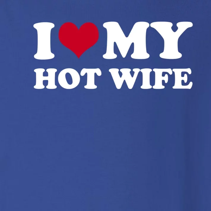 I Love My Hot Wife Gift Toddler Long Sleeve Shirt