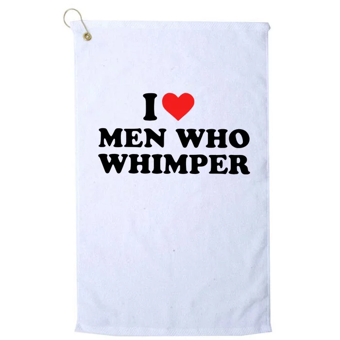 I Love M.En Who Whimper Platinum Collection Golf Towel