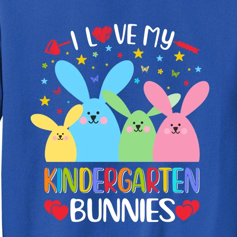 I Love My Kindergarden Bunnies Funny Teacher School Design Gift Tall Sweatshirt