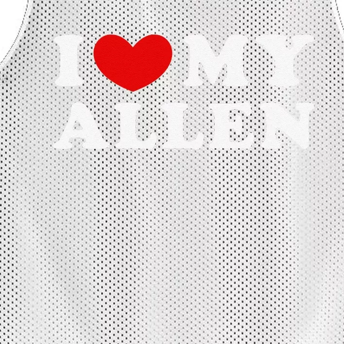 I Love My Allen Funny I Heart My Allen Mesh Reversible Basketball Jersey Tank