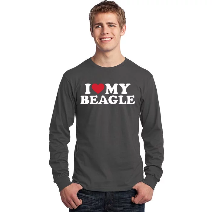 I Love My Beagle Tall Long Sleeve T-Shirt