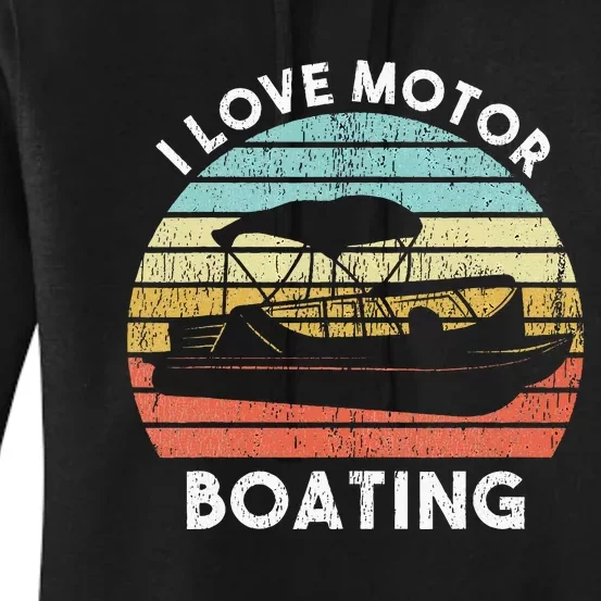 I Love Motor Boating Funny Boat Life Funny Boater Life Women's Pullover Hoodie