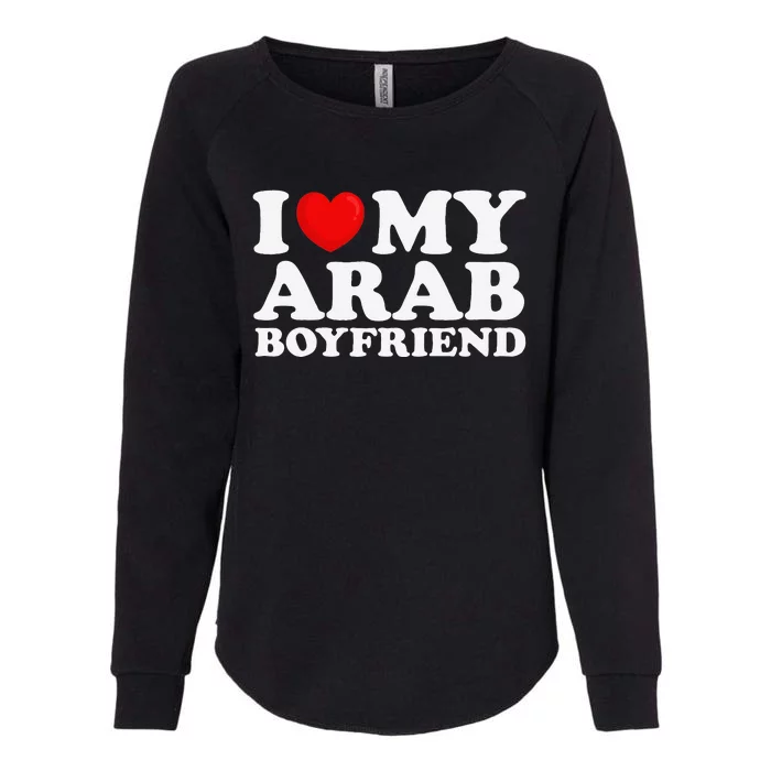 I Love My Arab Friend I Heart My Hot Friend Bf Womens California Wash Sweatshirt