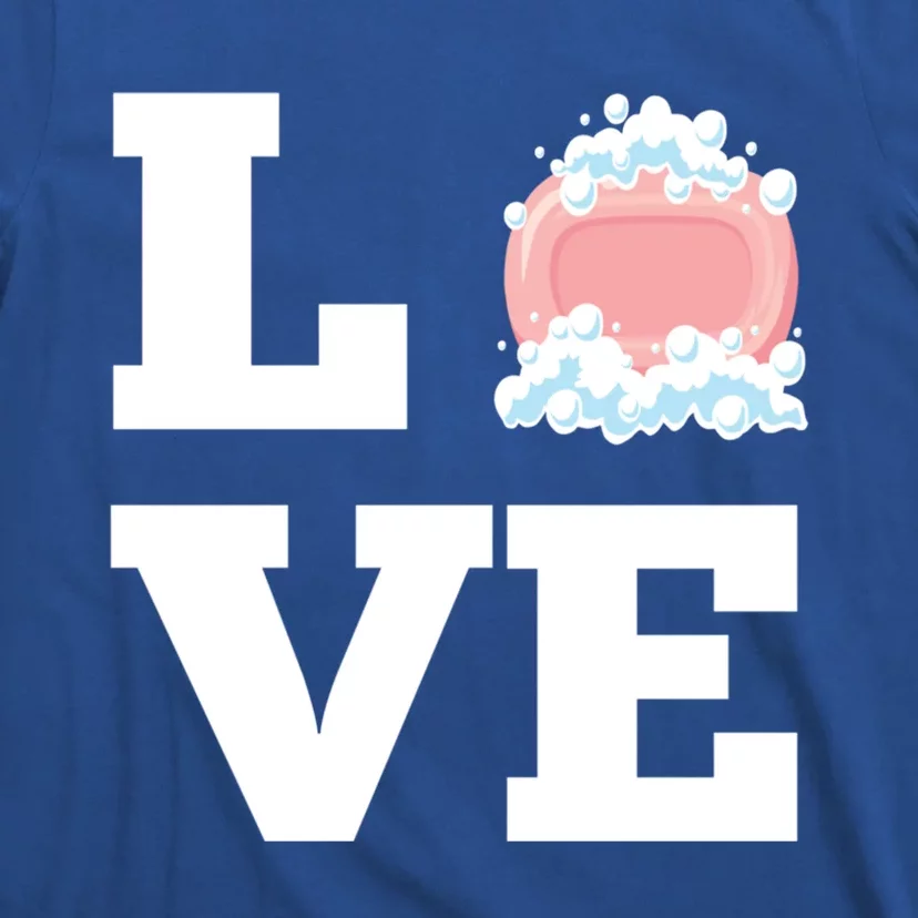 I Love Making Soap Handmade Soap Maker Gift T-Shirt