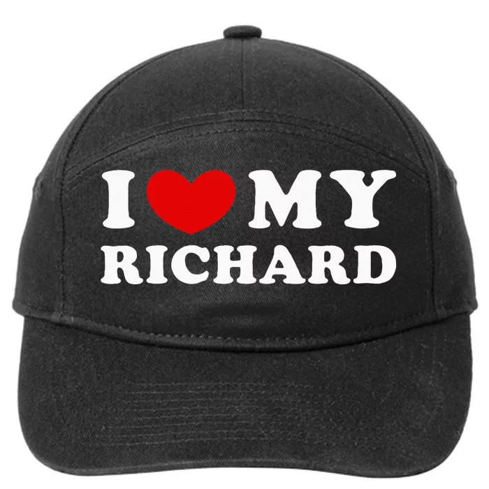 I Love My Richard I Heart My Richard 7-Panel Snapback Hat