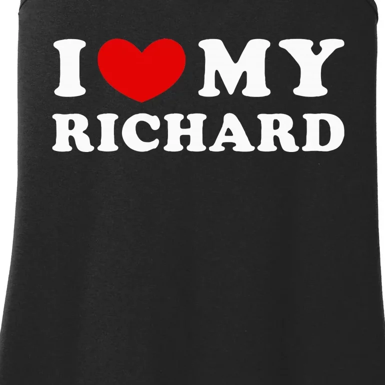 I Love My Richard I Heart My Richard Ladies Essential Tank