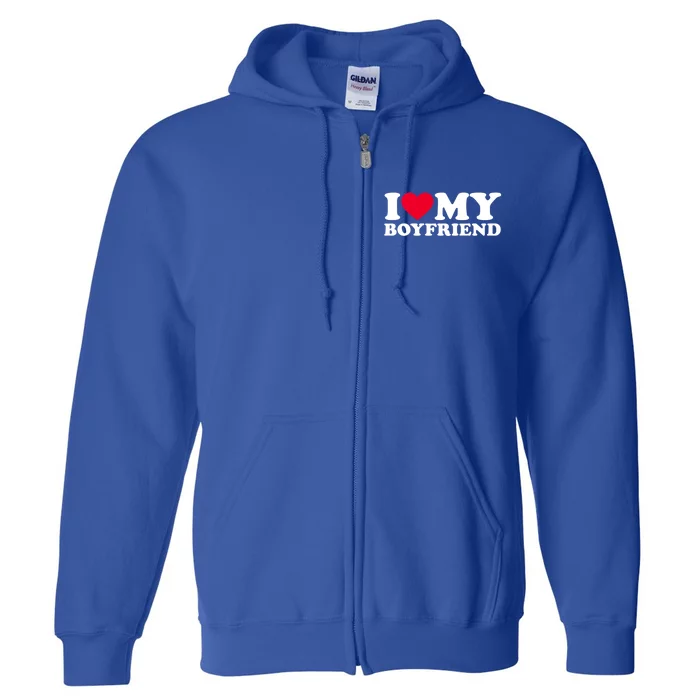 I Love My Boyfriend Gift I Heart My Boyfriend Gift Bf Gift Full Zip Hoodie