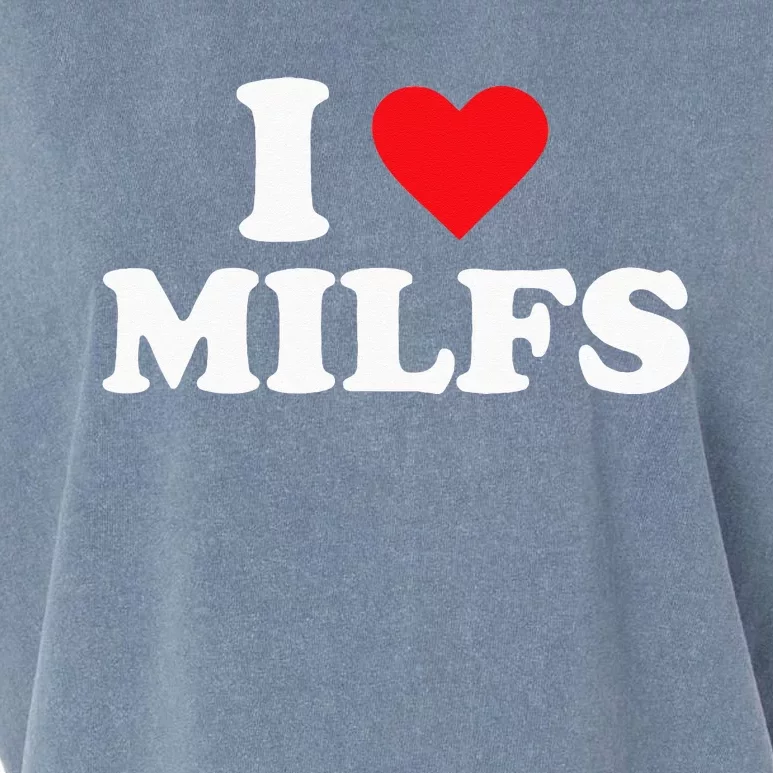 I Love MILFs Garment-Dyed Women's Muscle Tee