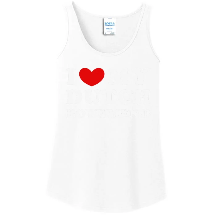 I Love My Dutch Boyfriend I Heart My Dutch Boyfriend Ladies Essential Tank