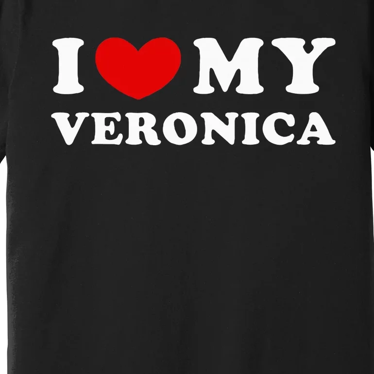 I Love My Veronica I Heart My Veronica Premium T-Shirt