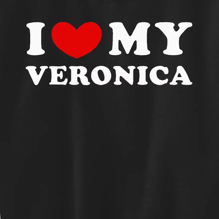 I Love My Veronica I Heart My Veronica Kids Sweatshirt