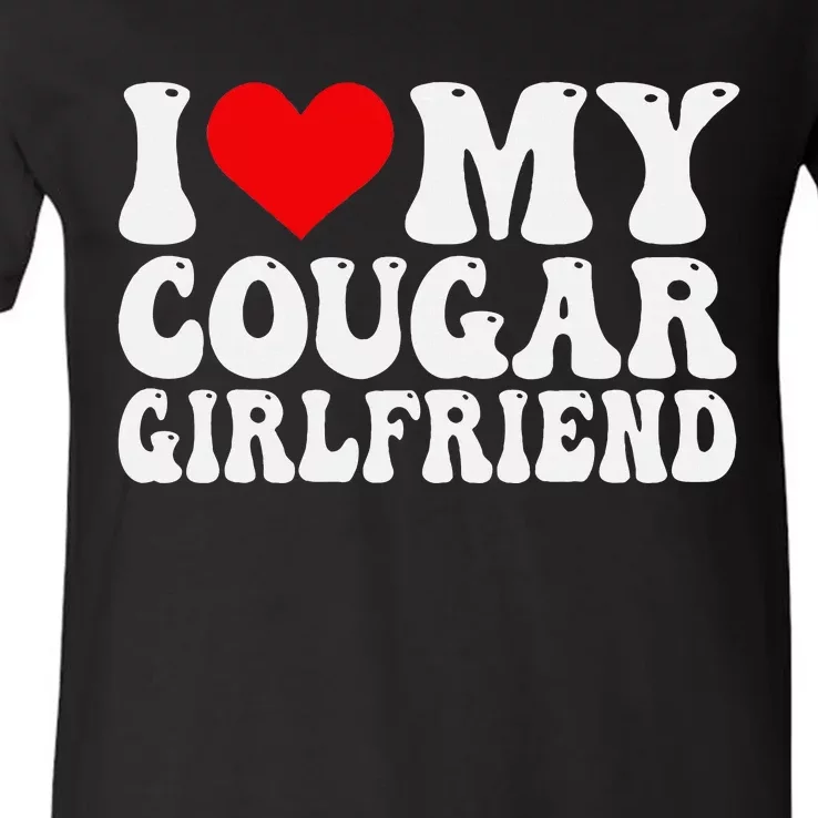 I Love My Cougar Girlfriend I Heart My Cougar Girlfriend GF V-Neck T-Shirt