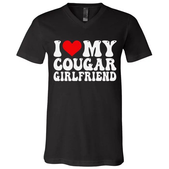 I Love My Cougar Girlfriend I Heart My Cougar Girlfriend GF V-Neck T-Shirt