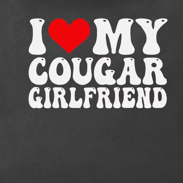 I Love My Cougar Girlfriend I Heart My Cougar Girlfriend GF Zip Tote Bag