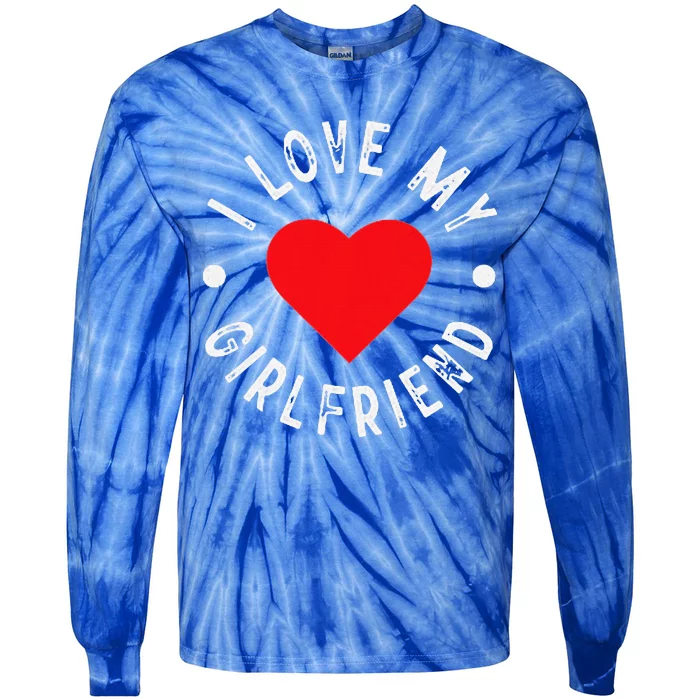 I Love My GF I Heart My Girlfriend I Love My Girlfriend Tie-Dye Long Sleeve Shirt