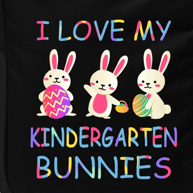 I Love My Kindergarten Bunnies Teacher Easter Bunny Teachers Gift Impact Tech Backpack