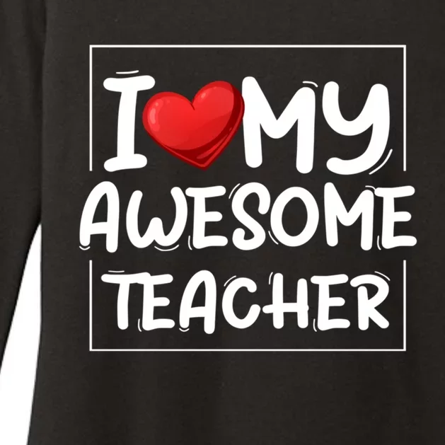 I Love My Awesome Teacher Valentines Day Matching Couple Funny Gift Womens CVC Long Sleeve Shirt