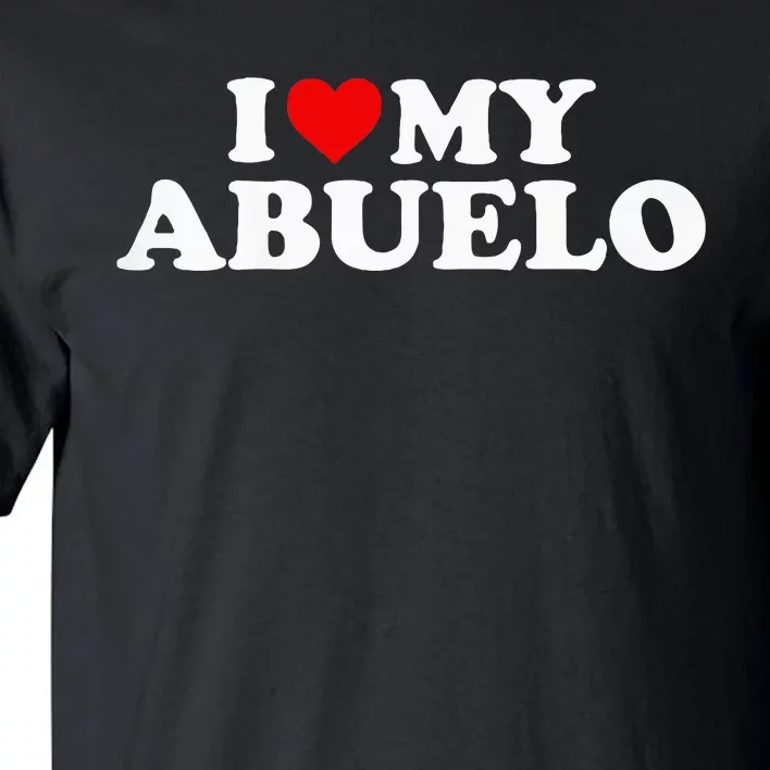 I Love My Abuelo Tall T-Shirt