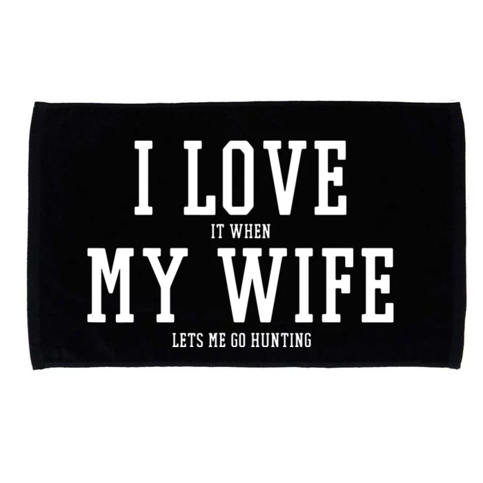 I Love My Wife Going Hunting Funny Microfiber Hand Towel