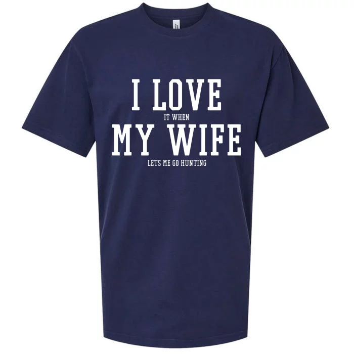 I Love My Wife Going Hunting Funny Sueded Cloud Jersey T-Shirt