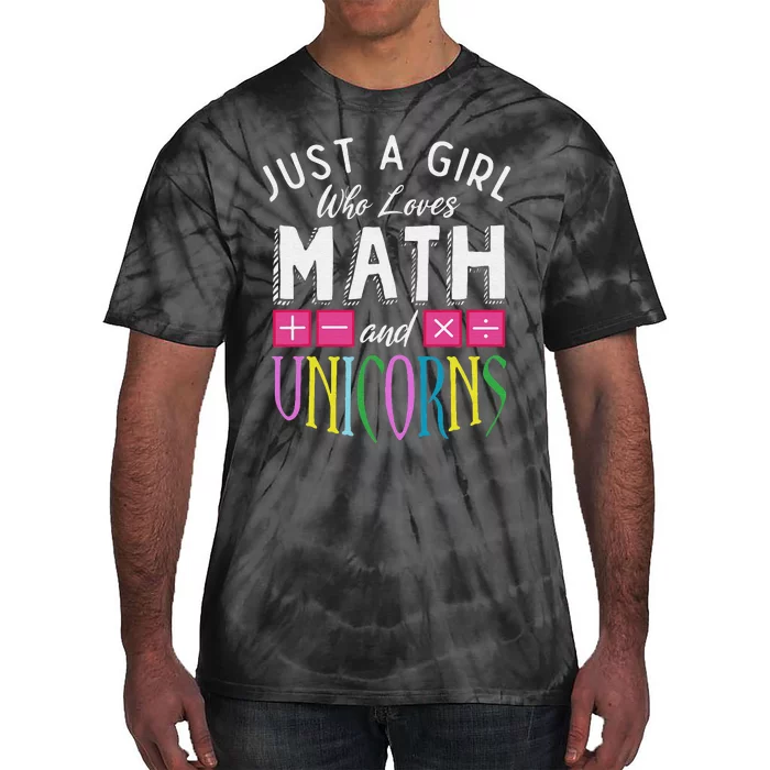 I Love Math Unicorns Mermicorn Mathematic Teacher Tie-Dye T-Shirt