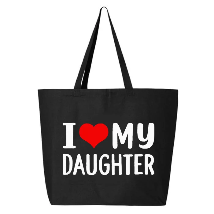 I Love My Daughter Fathers Day Gifts For Dad 25L Jumbo Tote